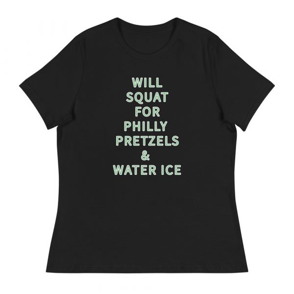 Will Squat For...Philly Edition / Relaxed Women's T-Shirt - Image 3