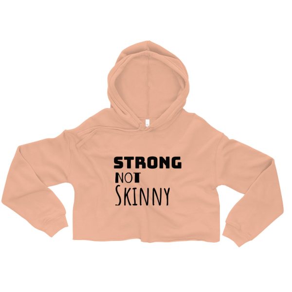 Strong Not Skinny Motivational Crop Pullover Hoodie